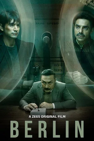 Berlin (2024) ZEE5 WEB-DL [Hindi DD5.1] Full Movie 480p [400MB] | 720p [1GB] | 1080p