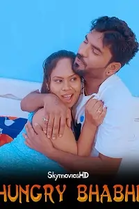 Hungry Bhabhi (2024) UNRATED Hindi Short Film