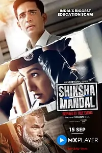 Shiksha Mandal (2022) Season 1 Hindi Complete MX Original WEB Series