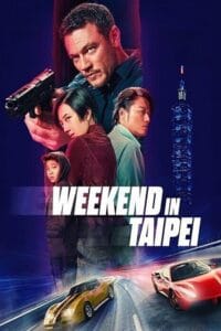 Weekend in Taipei (2024) WEB-DL Multi Audio Movie 480p| 720p | 1080p