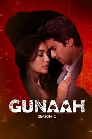 Gunaah (Season 1 – 2) Hindi WEB Series 480p | 720p | 1080p