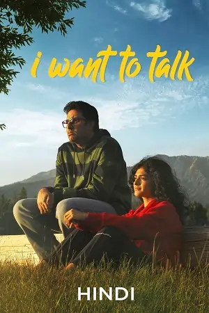 I Want To Talk (2024) WEB-DL [Hindi DD5.1] Full Movie 480p | 720p | 1080p
