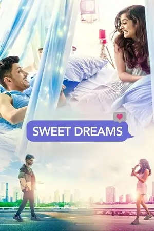Sweet Dreams (2025) Hindi Full Movie WEB-DL 480p| 720p | 1080p
