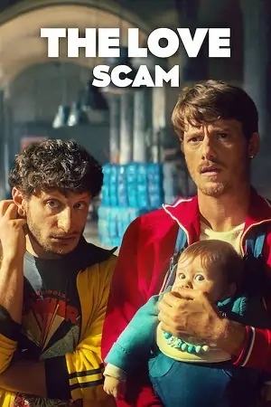The Love Scam (2025) WEB-DL Dual Audio {Hindi-English} 480p | 720p | 1080p