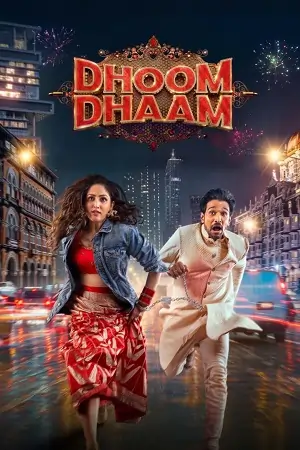 Dhoom Dhaam – (2025) WEB-DL [Hindi DD5.1] Full Movie 480p | 720p | 1080p