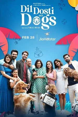 Dil Dosti Aur Dogs (2025) Hindi Full Movie WEB-DL 480p | 720p | 1080p
