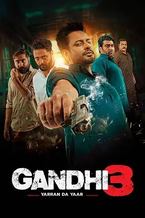 Gandhi 3 (2024) WEB-DL {Punjabi DD5.1} Full Movie 480p | 720p | 1080p