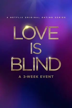 Love Is Blind (Season 1 –10) [S10E11 Added] Dual Audio [Hindi + English] 720p WEB-DL
