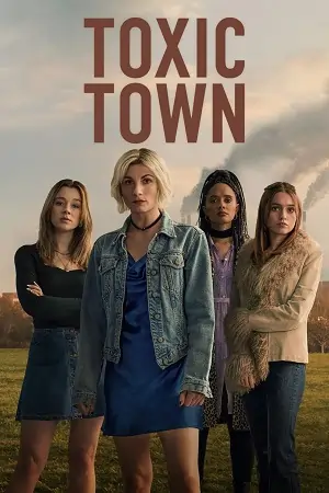 Toxic Town (2025) Season 1 Dual Audio {Hindi-English} WEB Series 480p | 720p | 1080p