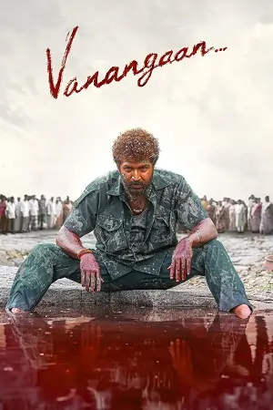 Vanangaan (2025) Dual Audio [Hindi + Tamil] WeB-DL