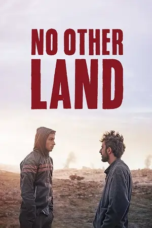 No Other Land (2024) AMZN WEB-DL {Arabic With Subtitles} Full Movie 480p | 720p | 1080p