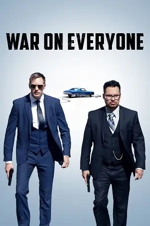 War on Everyone (2016) BluRay Dual Audio {Hindi-English} 480p | 720p | 1080p