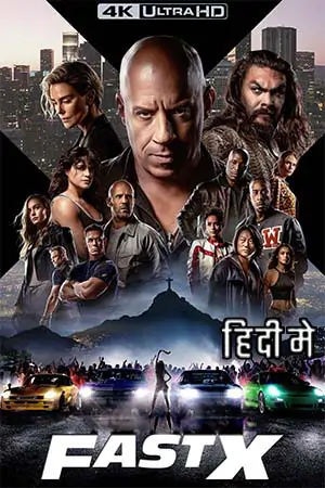Fast X (2023) BluRay Dual Audio {Hindi ORG 5.1 – English} 480p | 720p | 1080p | 4K