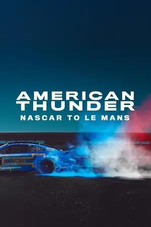 American Thunder NASCAR to Le Mans (2025) WEBRip English 720p | 1080p
