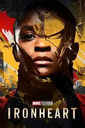 Ironheart (2025) Season 1 | Dual Audio {Hindi-English} WEB Series 480p | 720p | 1080p