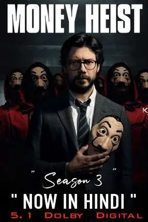 Money Heist (Season 3) Dual Audio [Hindi-English] Complete Netflix WEB Series