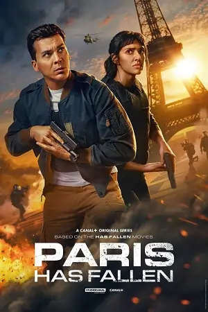 Paris Has Fallen (2024) Season 1 Dual Audio {Hindi-English} Series 480p 720p 1080p