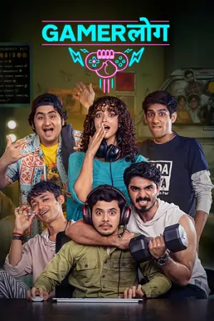 Gamerlog (Season 1) Hindi Web Series 480p | 720p | 1080p