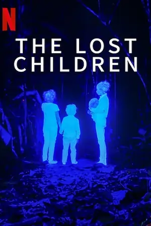 The Lost Children (2024) Season 1 (Hindi-DD5.1) WEB-DL  Dual Audio Series