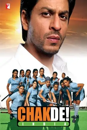 Chak De India (2007) Hindi Full Movie 480p | 720p | 1080p