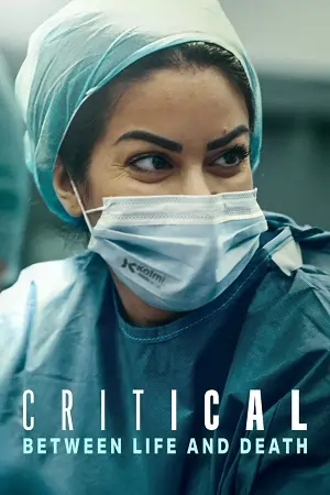 Critical: Between Life and Death (2025) Season 1 Dual Audio {Hindi-English} Series WEB-DL
