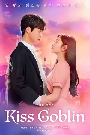 Kiss Goblin (Season 1) Hindi ORG. Dubbed [Korean – Drama] WEB Series 480p | 720p | 1080p
