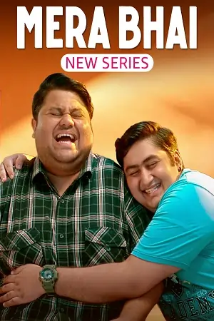 Mera Bhai (Season 1) Hindi Complete WEB Series 480p | 720p | 1080p