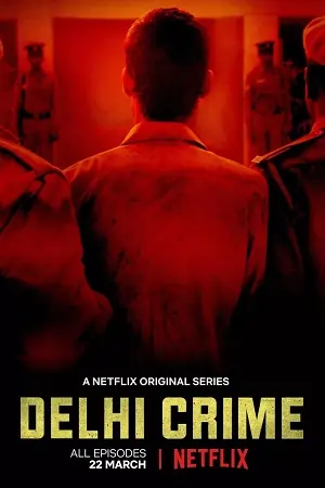 Delhi Crime (2019) Season 1 Hindi Complete Netflix WEB Series 480p | 720p