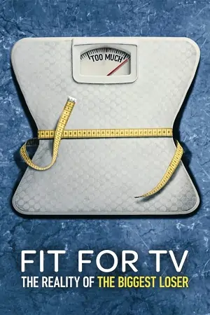 Fit for TV: The Reality of the Biggest Loser (Season 1) Dual Audio {Hindi-English} Web Series 480p | 720p | 1080p