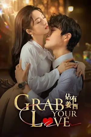 Grab Your Love (Season 1) Hindi ORG Dubbed Series 480p | 720p | 1080p