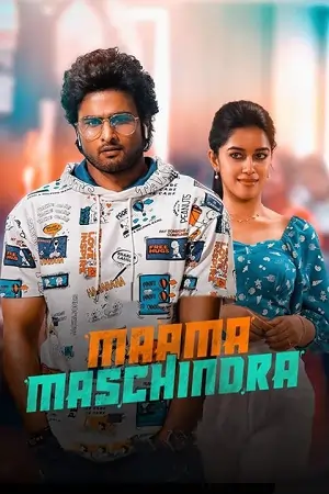 Maama Mascheendra (2023) WEB-DL ORG. Dual Audio [Hindi – Telugu] UnCut Full Movie 480p | 720p | 1080p