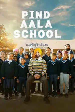 Pind Aala School (2024) Punjabi WEB-DL Full Movie 480p [400MB] | 720p [1GB] | 1080p