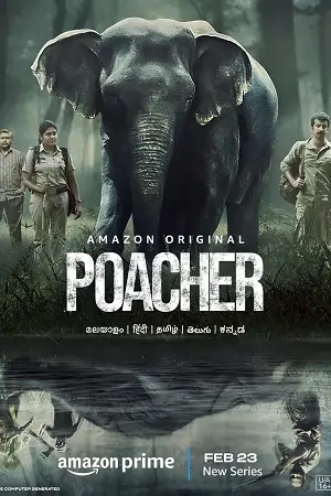Poacher – Amazon Original (2024) Season 1 Complete Hindi WEB Series 480p | 720p | 1080p