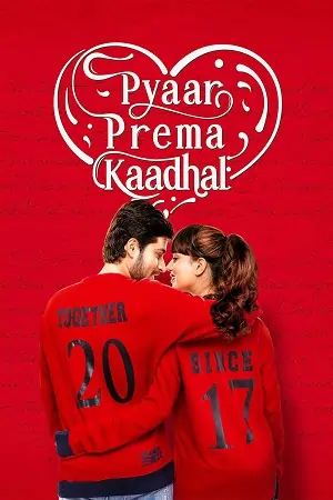 Pyaar Prema Kaadhal (2024) WEB-DL ORG. Dual Audio [Hindi – Tamil] UnCut Full Movie 480p | 720p | 1080p
