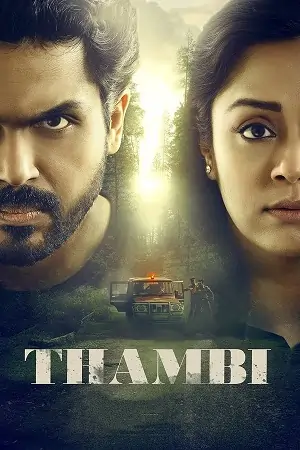 Thambi (2019) UNCUT [Hindi DD5.1 + Tamil DD5.1] 480p | 720p | 1080p