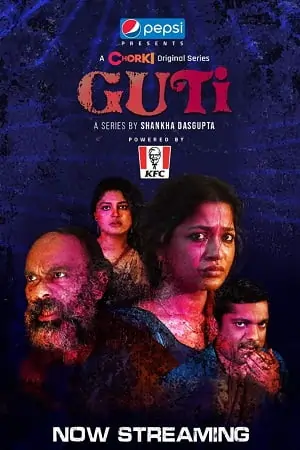 Guti (2023) Season 1 Bengali Chorki Original Complete Web Series 480p | 720p