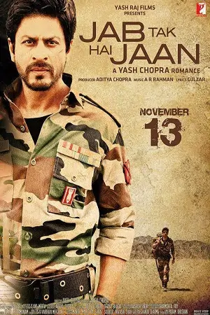 Jab Tak Hai Jaan (2012) Hindi Full Movie 480p | 720p | 1080p
