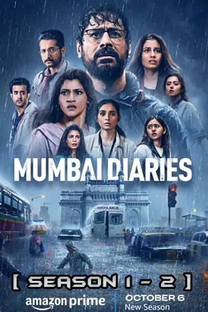 Mumbai Diaries 26/11 (Season 1 – 2) Hindi Complete Amazon Original Series 480p | 720p | 1080p