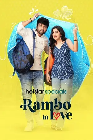 Rambo In Love (2025) Season 1 [S01E28 Added] Dual Audio {Hindi + Telugu} WEB-DL