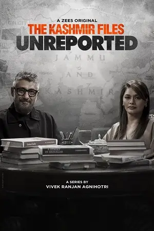 The Kashmir Files: Unreported (2023) Season 1 Hindi Complete ZEE5 Original WEB Series 480p | 720p | 1080p