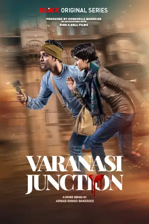 Varanasi Junction (2023) S01 Bengali Complete WEB Series 480p | 720p