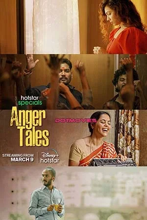 Anger Tales (Season 1) Hindi Hotstar Special Complete Web Series 480p | 720p |1080p