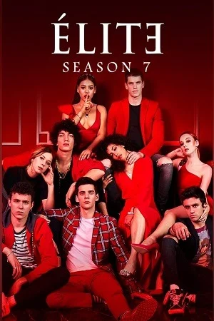 Elite – Season 7 (2023) Multi-Audio {Hindi-English-Spanish} Netflix Original Series WEB-DL