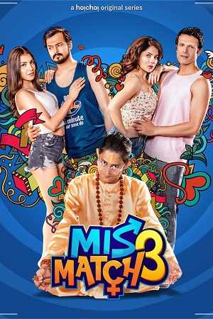 Mismatch (2019) Season 2 Hindi Hoichoi WEB Series 720p