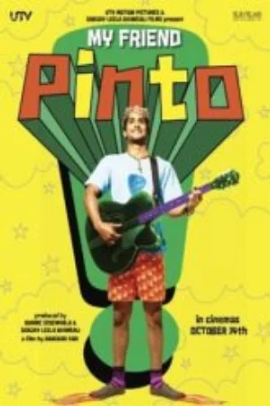 My Friend Pinto (2011) Hindi Full Movie WEB-DL 480p | 720p | 1080p