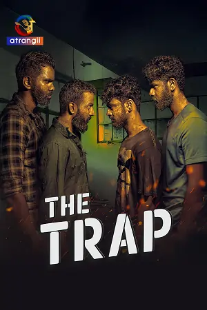 The Trap (Season 1) Hindi Complete Atrangii Web Series