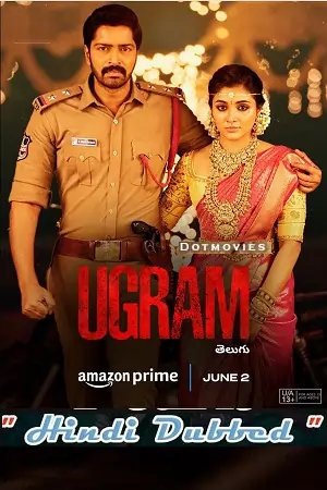 Ugram (2023) UNCUT AMZN WEB-DL Dual Audio [Hindi ORG – Telugu] Full Movie 480p | 720p | 1080p | 2160p