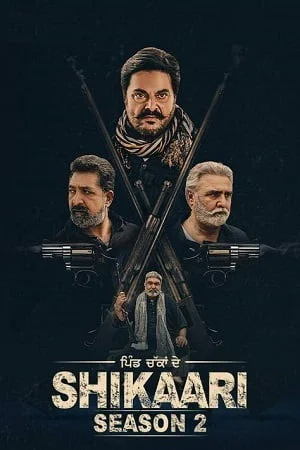Shikaari (Season 1 – 2) Punjabi Complete WEB Series 480p | 720p