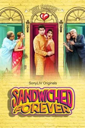 Sandwiched Forever (2020) Season 1 Hindi Complete SonyLiv WEB Series 480p | 720p