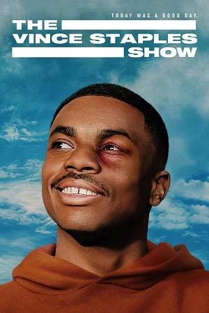 The Vince Staples Show (Season 1 – 2) Dual Audio {Hindi-English} Web Series 480p | 720p | 1080p